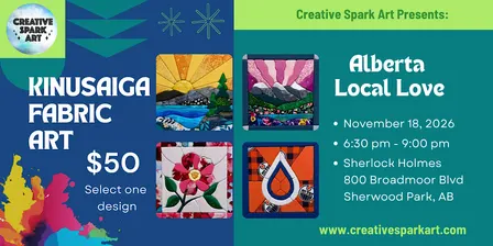 Kinusaiga Fabric Art “Alberta Local Love Series”