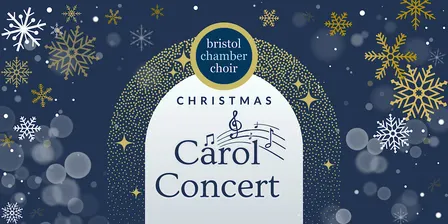 Christmas Carol Concert with Bristol Chamber Choir - December 2026