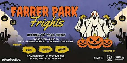 CDTCollective Presents: Farrer Park Frights