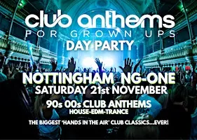 CLUB ANTHEMS for Grown ups - 90s 00s DAY PARTY Nottingham