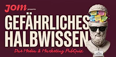Gefährliches Halbwissen: Das JOM-Media- & Marketing-Pubquiz