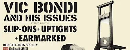 Demolition Days: Vic Bondi and his Issues/SLIP~ons/Uptights/Earmarked
