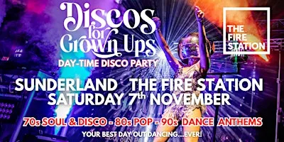 SUNDERLAND Day Time 70s 80s 90s Disco Party  - The Fire Station
