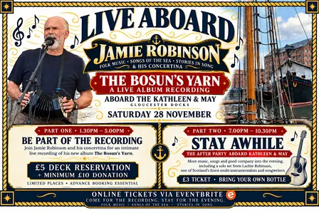 Jamie Robinson: The Bosun's Yarn Live Album Recording Aboard Historic Ship
