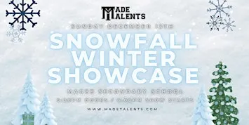Made Talents Presents Snowfall 2026: Our Annual Winter Showcase