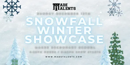 Made Talents Presents Snowfall 2026: Our Annual Winter Showcase