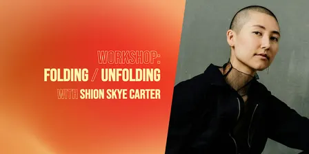 Workshop: Folding/Unfolding | Peek Fest 2026