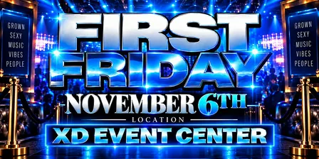 FIRST FRIDAY