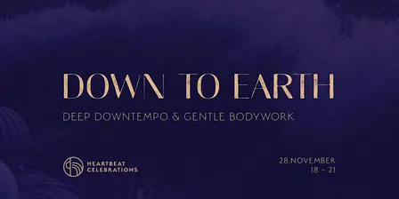 DOWN TO EARTH — Deep Downtempo & Gentle Bodywork