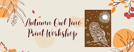 Autumn Owl Lino Print Workshop