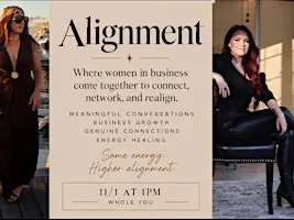 Alignment-Where women in business come together to connect,network,&realign