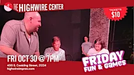 Friday Fun and Games: Comedy at The Highwire Center