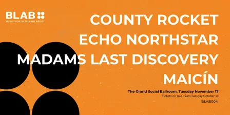 BLAB004 w/ County Rocket, Echo Northstar, Madams Last Discovery, Maicín