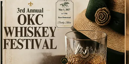 3rd Annual OKC Whiskey Fest | Derby Day Bourbon Tasting at Harn Homestead