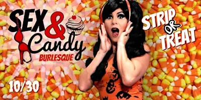 Sex & Candy Burlesque Show  - 10/30 Studio City