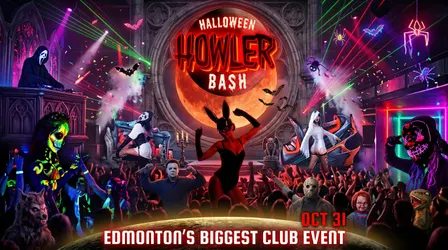 The Halloween Howler Bash! | Edmonton's Biggest Halloween Club Night