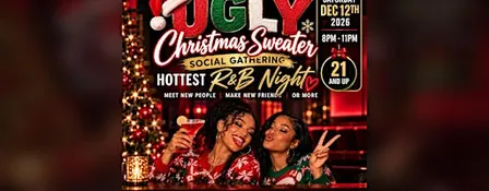 Women’s Ugly Christmas Sweater Social & R&B Night |