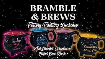 "Bramble & Brews" Pottery Painting Workshop with Wild Bramble Ceramics