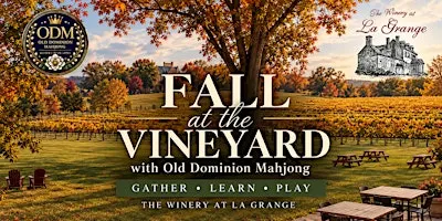 Fall Mahjong at the Vineyard | Winery at La Grange