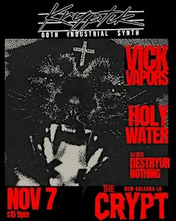 Kryptik: Goth / Industrial / Synth ft. Vick Vapors & Holy Water