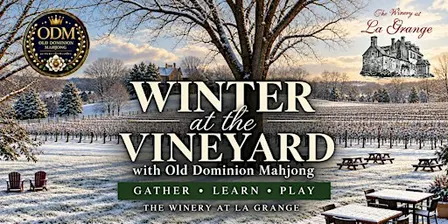 Winter Mahjong at the Vineyard | Winery at La Grange