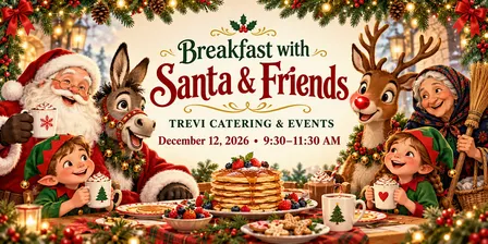 Breakfast with Santa & Friends at Trevi Catering & Events