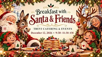 Breakfast with Santa & Friends at Trevi Catering & Events