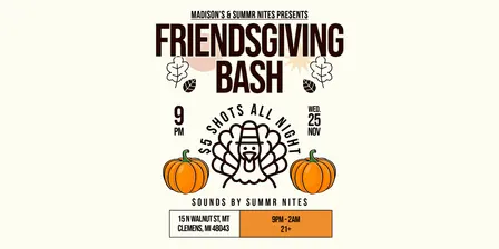 Friendsgiving Party Bash at Madison’s | Thanksgiving Eve
