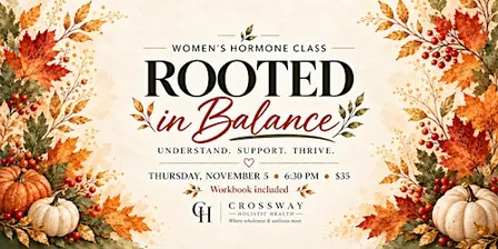 Rooted In Balance- Women's Hormone Class