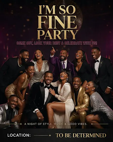 I'm So Fine Party