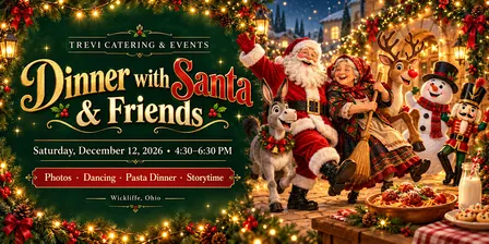Dinner with Santa & Friends at Trevi Catering & Events
