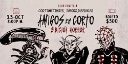 AMIGOS EN CORTO: EDICIÓN HORROR