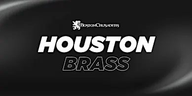 2027 Boston Crusaders Brass Auditions - Houston