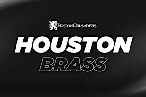2027 Boston Crusaders Brass Auditions - Houston