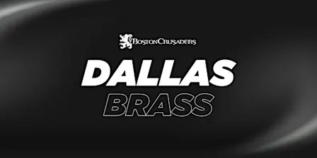 2027 Boston Crusaders Brass Auditions - Dallas Area