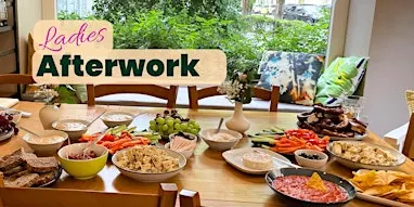 Ladies Afterwork – Kochen, genießen & austauschen