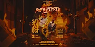 La Cueva Superclub Saturdays | SAT 24 OCT | PURO PERREO
