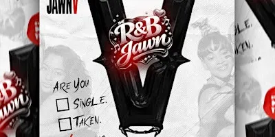 The RNB Jawn V: Single, Taken, Or Singing