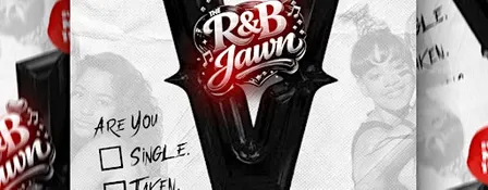 The RNB Jawn V: Single, Taken, Or Singing