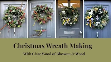 Christmas Wreath Making with Clare Wood