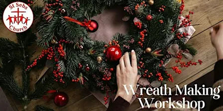 Wreath Making @ St Sebs
