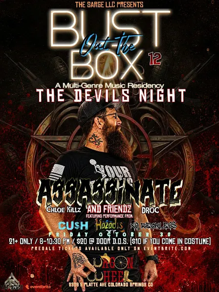 The Sarge LLC presents: BUST OUT THE BOX #12 : THE DEVILS NIGHT Halloween Party - 6SS6IN6TE & friendz
