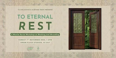 To Eternal Rest: A Washing and Shrouding Workshop