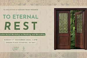 To Eternal Rest: A Washing and Shrouding Workshop