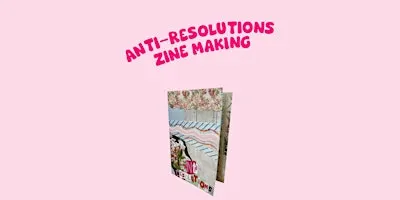 Anti-resolution zine making