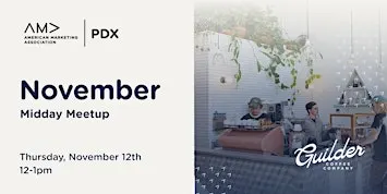 AMA PDX Monthly Marketers Meet Up — Guilder Coffee Company