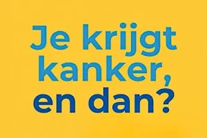 S&B samen sterker - Je krijgt kanker, en dan?