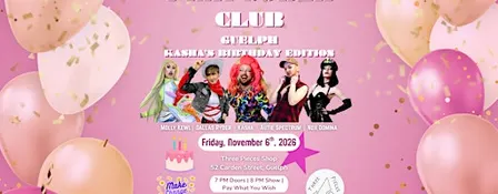 Pink Sober Club - Guelph - Kasha's Birthday Edition!