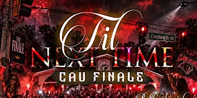 TIL NEXT TIME CAU HOMECOMING FINALE AT HIGHNESS