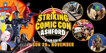 Striking Comic Con - Ashford